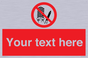 Custom prohibition Do not set off fireworks